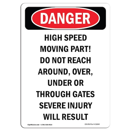 OSHA Danger, Portrait High Speed Moving Part Do Not Reach In, 24in X 18in Decal